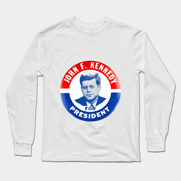 John F Kennedy Presidential Campaign Button Design Long Sleeve T-Shirt by Naves